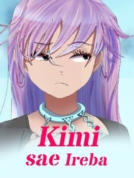 Games like Kimi sae Ireba