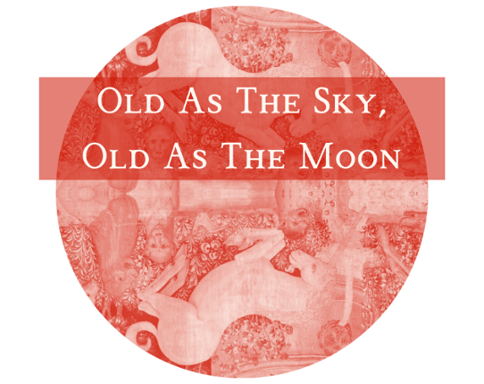 Old As The Sky, Old As The Moon Image