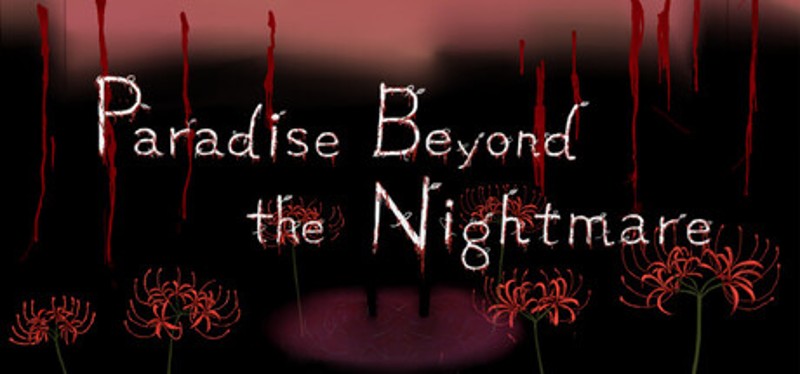Paradise Beyond the Nightmare Image