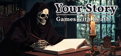 Your Story: Games with Death Image