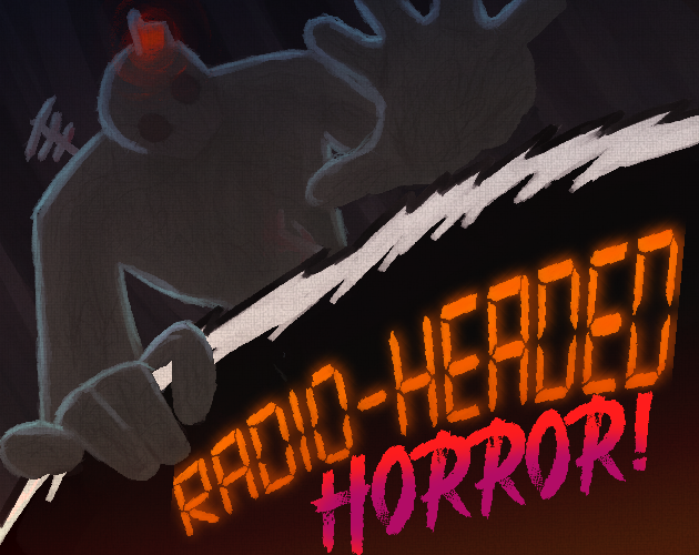 Games like RADIO-HEADED HORROR
