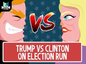 Hillary vs Trump - Run For President 2016 Image