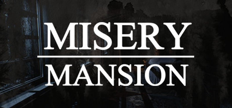 Misery Mansion Image