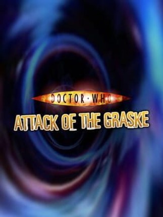 Doctor Who: Attack of the Graske Game Cover