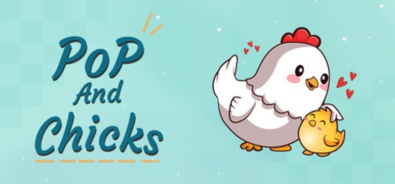 Pop and Chicks Image
