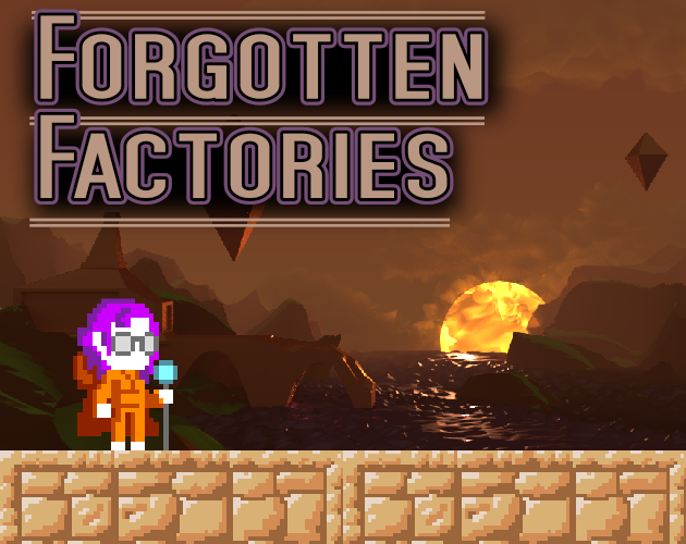 Games like Forgotten Factories