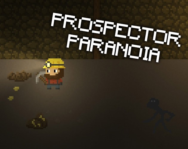 Games like Prospector Paranoia