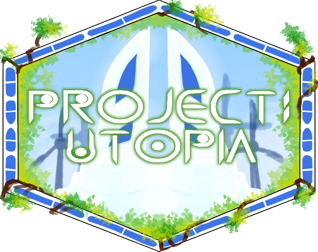 Games like Project: Utopia