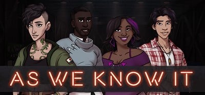 As We Know It Image