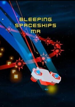 Bleeping Spaceships MR Image