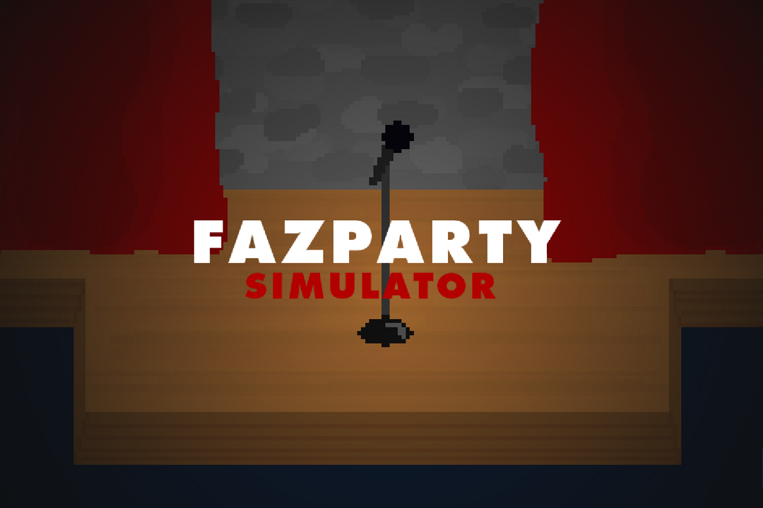 Games like FAZPARTY Simulator