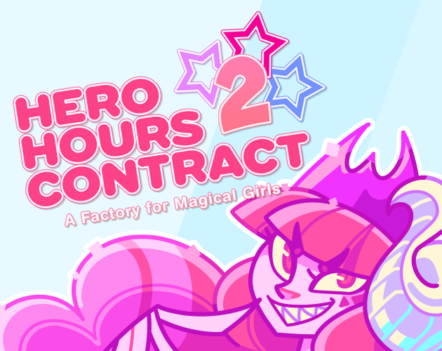 Games like Hero Hours Contract 2: A Factory for Magical Girls
