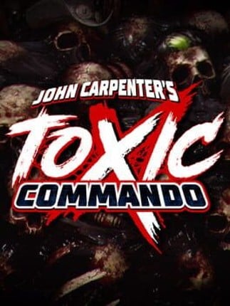 John Carpenter's Toxic Commando Image