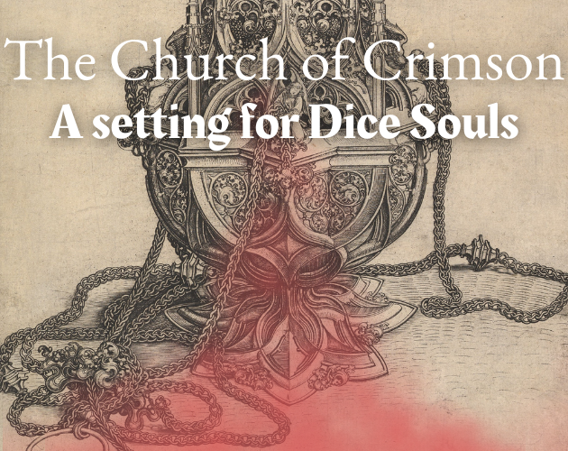 Games like Kalisma, the Church of Crimson - A Setting for DICE SOULS