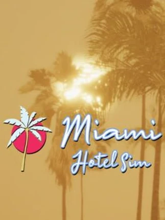 Miami Hotel Sim Image
