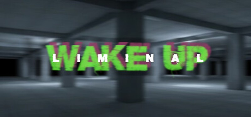 Wake Up: Liminal Image