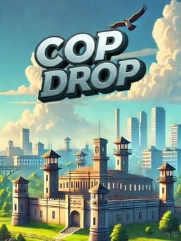Games like Cop Drop