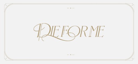 Games like Die For Me