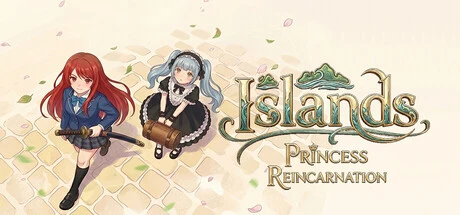 Games like Islands: Princess Reincarnation