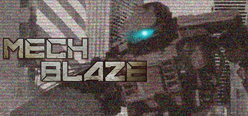 MECHBLAZE Game Cover