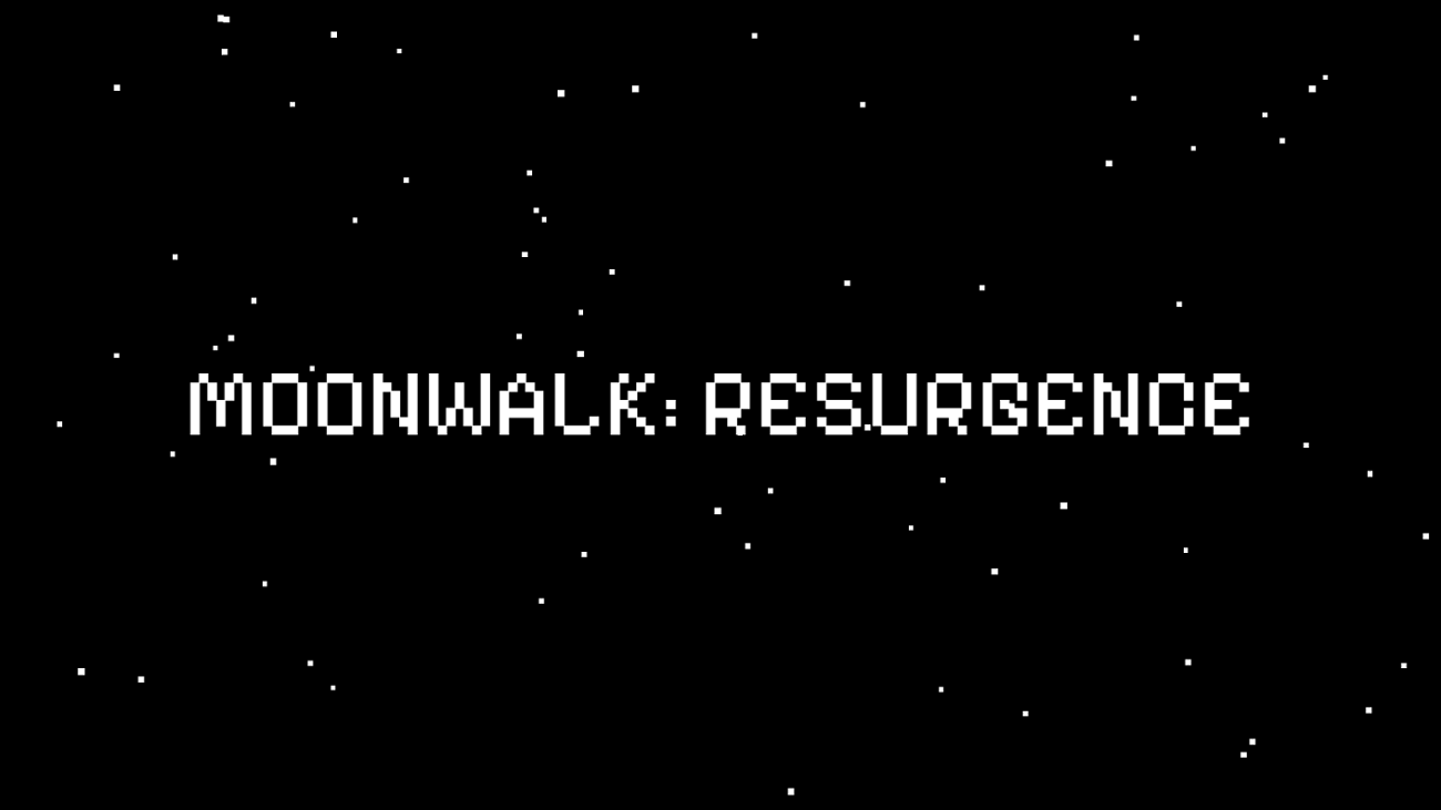 Games like Moonwalk: Resurgence