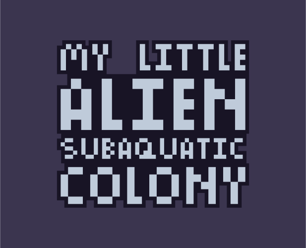 Games like My Little Alien Subaquactic Colony - MLASC