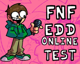 FNF Edd Online Test Image