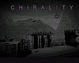 Games like CHIRALITY