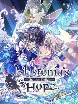 Games like Mistonia's Hope: The Lost Delight