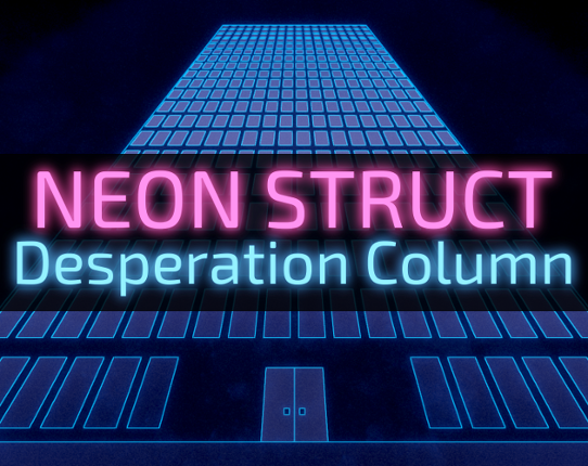 NEON STRUCT: Desperation Column Image