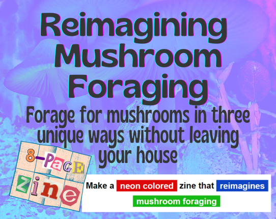 Reimagining Mushroom Foraging Game Cover