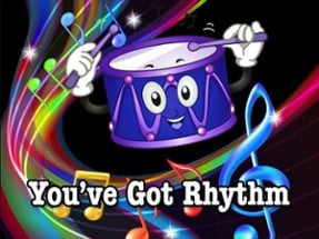 You've Got Rhythm Image