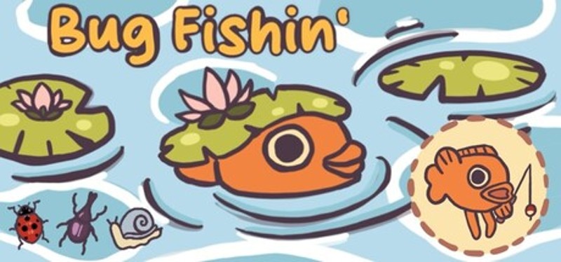 Bug Fishin' Image