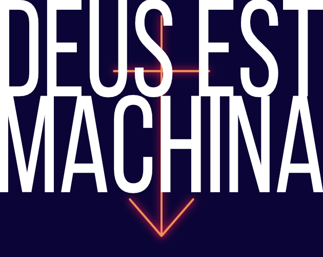 Games like DEUS EST MACHINA
