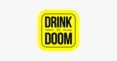 Drink Or Doom: Drinking game Image