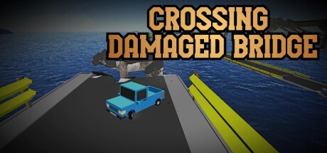 Games like Crossing Damaged Bridge