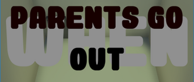 When Parents Go Out Image