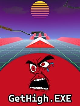 Games like GetHigh.exe
