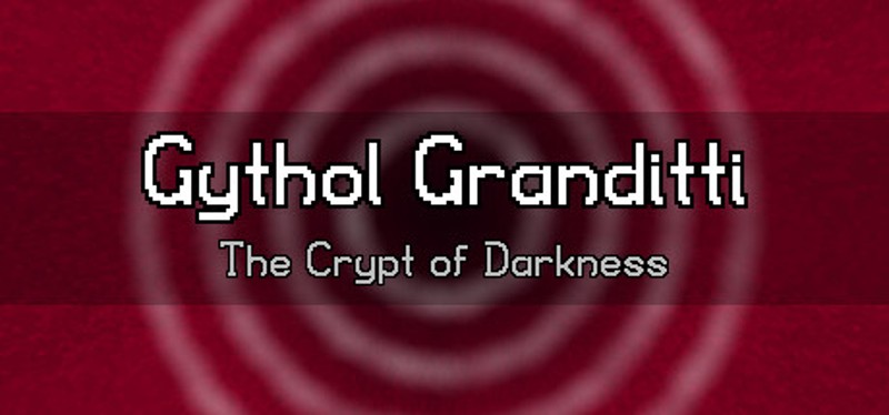 Gythol Granditti: The Crypt of Darkness Image