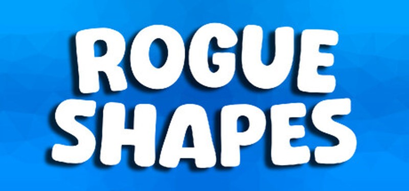 Rogue Shapes Image