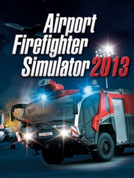 Games like Airport Firefighter Simulator 2013