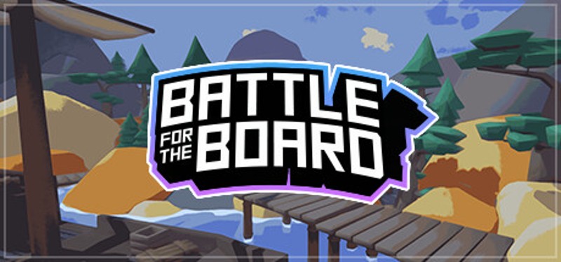 Battle for the Board Image