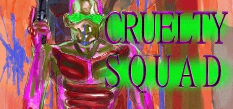 Games like Cruelty Squad
