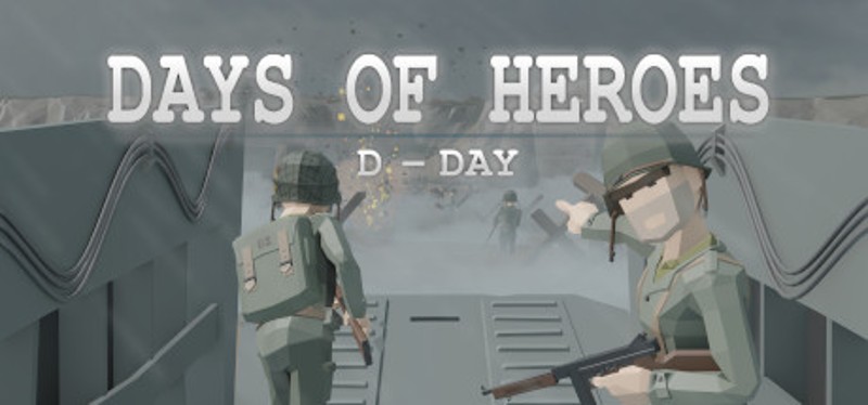 Days of Heroes: D-Day Image