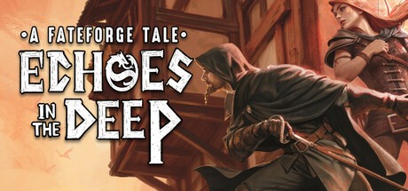 Games like Echoes in the Deep - A Fateforge Tale