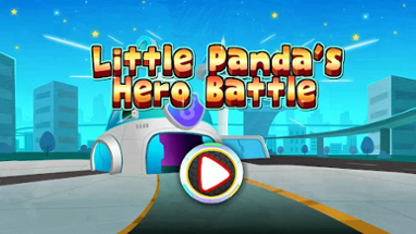 Little Panda's Hero Battle Image