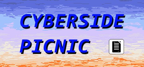Games like Cyberside Picnic