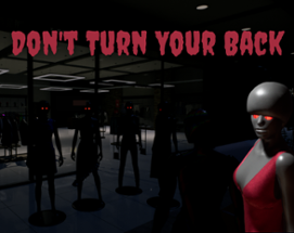 Don't Turn Your Back Image