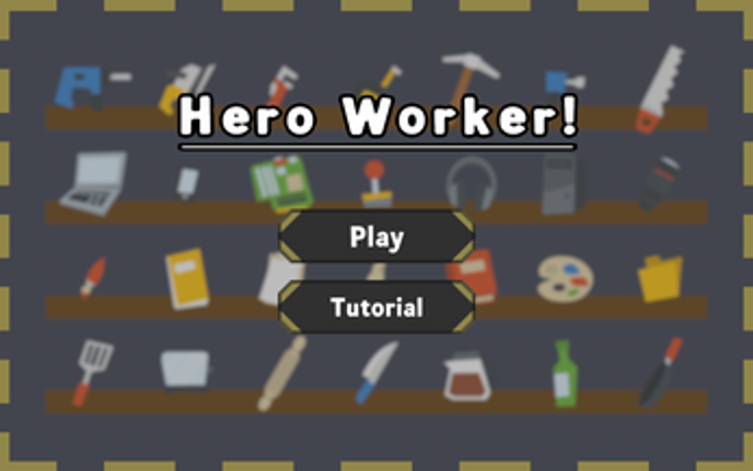 Hero Worker! Image