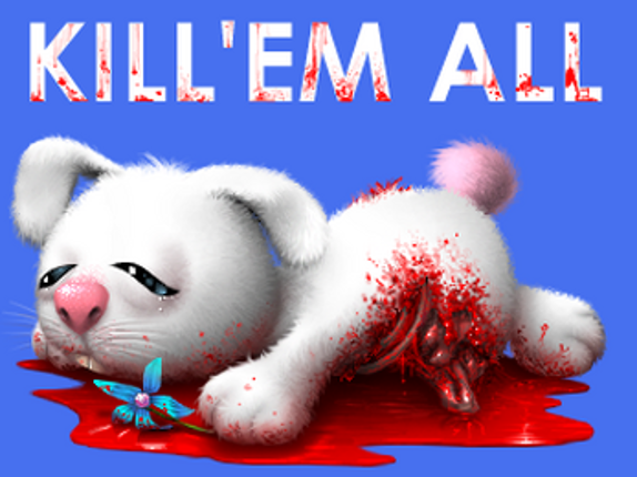 Kill 'Em All Image